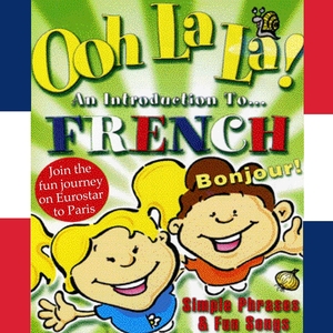 Ooh La La? An Introduction To French