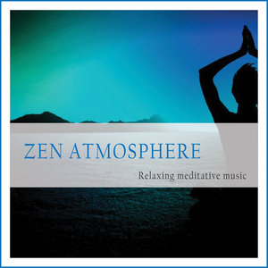 Zen Atmosphere (Relaxing Meditative Music)