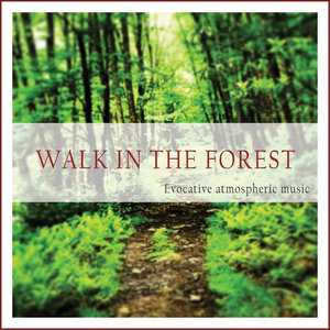 Walk in the Forest (Evocative Atmospheric Music)