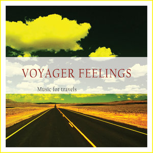 Voyager Feelings (Music for Travels)