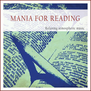 Mania for Reading (Relaxing Atmospheric Music)
