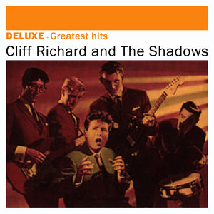 Deluxe: Greatest Hits - Cliff Richard &amp; The Shadows