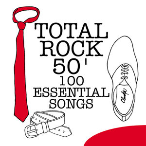 Total Rock 50' - 100 Essential Songs