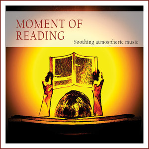 Moment of Reading (Soothing Atmospheric Music)