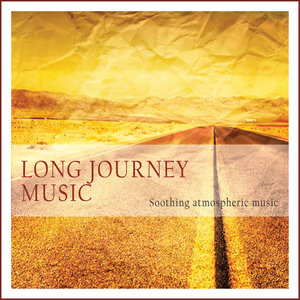 Long Journey Music (Soothing Atmospheric Music)