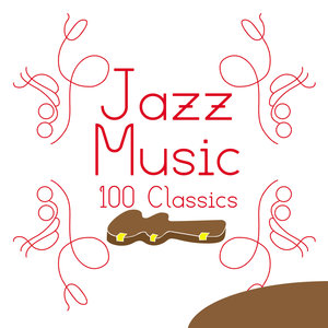Jazz Music - 100 Classics