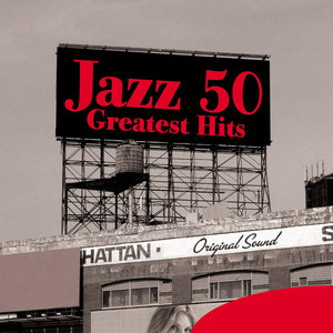 Jazz 50 Greatest Hits (Original Sound)