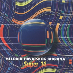 Melodije Hrvatskog Jadrana 2000., Super 14