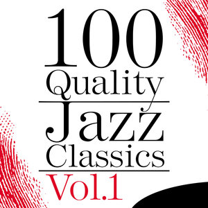 100 Quality Jazz Classics, Vol. 1