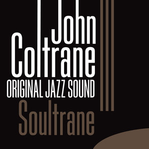 Original Jazz Sound: Soultrane