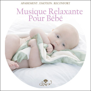 Musique relaxante pour bébé (Apaisement - Emotion - Réconfort)