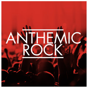 Anthemic Rock