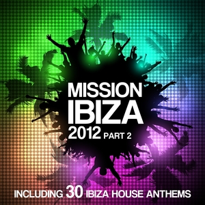 Mission Ibiza 2012, Pt. 2