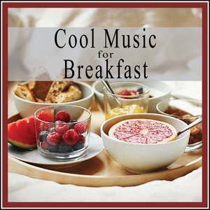 Cool Music for Breakfast