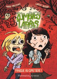 Zombies zarbis (Tome 1) - Panique au cimetière !