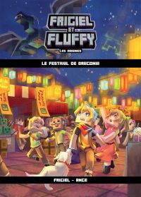 Frigiel et Fluffy, Les Origines (T3) : Le Festival de Dragonia - Lecture roman jeunesse aventures Minecraft - Dès 8 ans