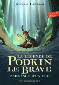 La légende de Podkin Le Brave (Tome 1) - Naissance d'un chef