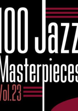 100 Jazz Masterpieces, Vol. 23