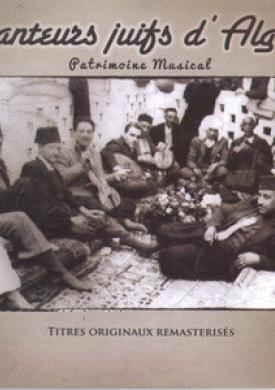 Chanteurs juifs d'Algérie (Patrimoine musical)