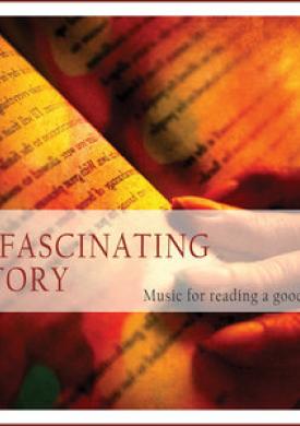 A Fascinating Story (Music for Reading a Good Book)