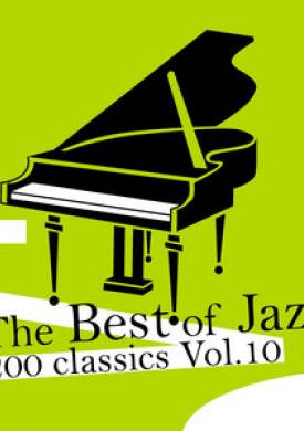 The Best of Jazz 200 Classics, Vol.10