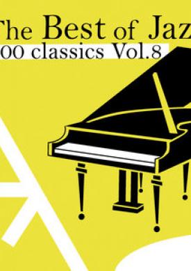 The Best of Jazz 200 Classics, Vol.8