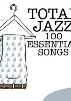 Total Jazz - 100 Essential Songs