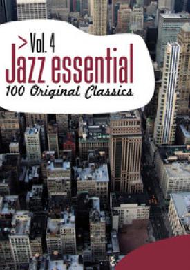 Jazz Essential - 100 Original Classics, Vol.4