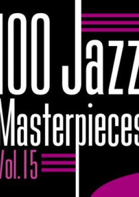 100 Jazz Masterpieces, Vol.15
