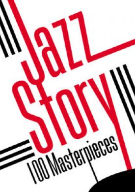 Jazz Story - 100 Masterpieces