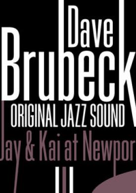 Original Jazz Sound: Jay &amp; Kai at Newport (Live)