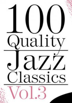 100 Quality Jazz Classics, Vol. 3