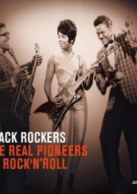 Saga Blues: Black Rockers "The Real Pioneers of Rock'n'Roll"