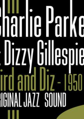 Original Jazz Sound: Bird and Diz - 1950