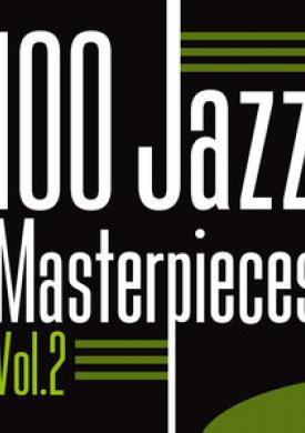 100 Jazz Masterpieces, Vol. 2