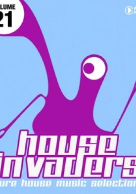 House Invaders - Pure House Music, Vol. 21
