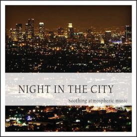 Night in the City (Soothing Atmospheric Music)