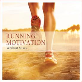 Running Motivation (Workout Mixes)