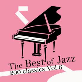 The Best of Jazz 200 Classics, Vol.6