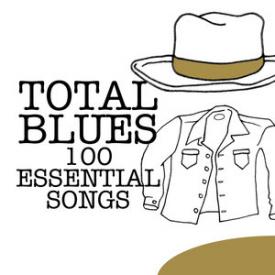 Total Blues - 100 Essential Songs