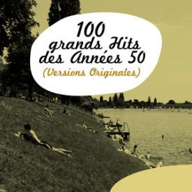 100 Grands Hits des années 50 (Versions Originales)