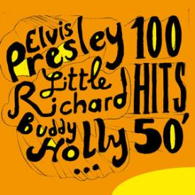 Elvis Presley, Little Richard, Buddy Holly… 100 Hits 50'