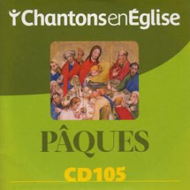 Chantons en Église: Pâques (CD 105)