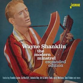 Wayne Shanklin - The Modern Minstrel